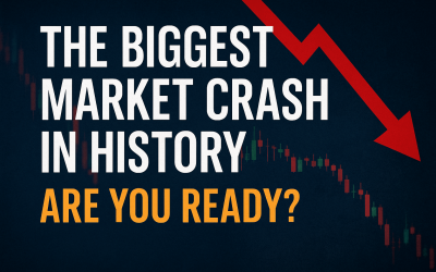 The Biggest Market Crash In History – Are You Ready?
